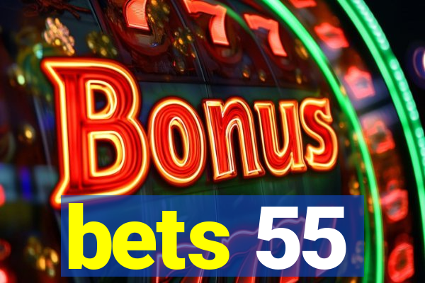 bets 55